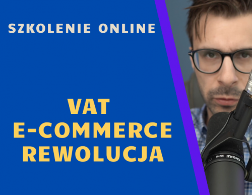 VAT e-commerce – rewolucyjne zmiany
